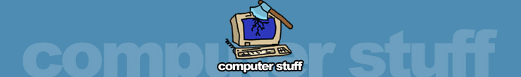 Computer Stuff